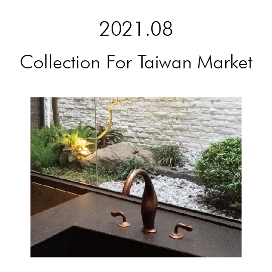 Collection pour le marché de Taïwan